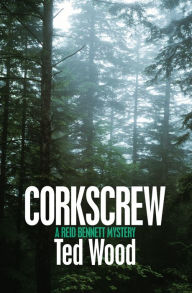 Title: Corkscrew, Author: Ted Wood