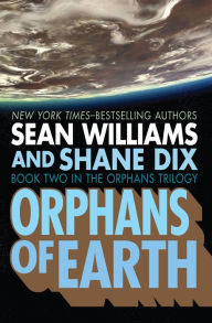 Title: Orphans of Earth, Author: Sean Williams