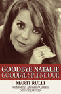 Goodbye Natalie, Goodbye Splendour