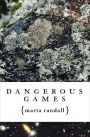 Dangerous Games