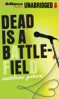 Dead Is a Battlefield (Dead Is Series #6)