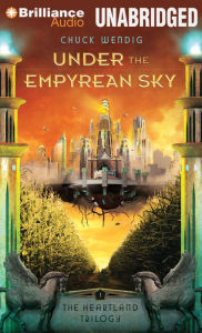 Title: Under the Empyrean Sky, Author: Chuck Wendig