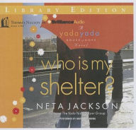 Title: Who Is My Shelter?, Author: Neta Jackson