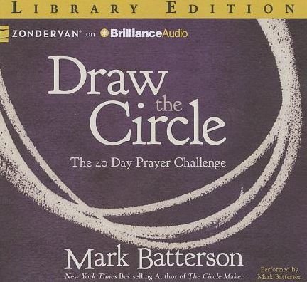 Draw the Circle: The 40 Day Prayer Challenge