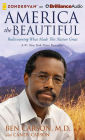 America the Beautiful: Rediscovering What Made This Nation Great