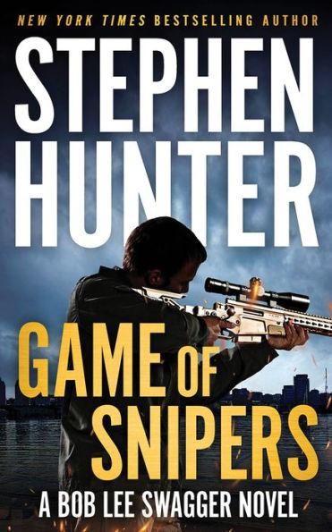 Game of Snipers (Bob Lee Swagger Series #11)