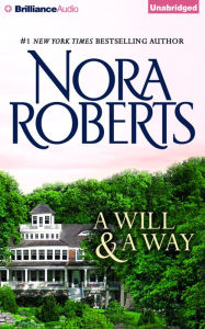 Title: A Will and a Way, Author: Nora Roberts