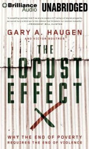 Title: The Locust Effect: Why the End of Poverty Requires the End of Violence, Author: Gary A. Haugen