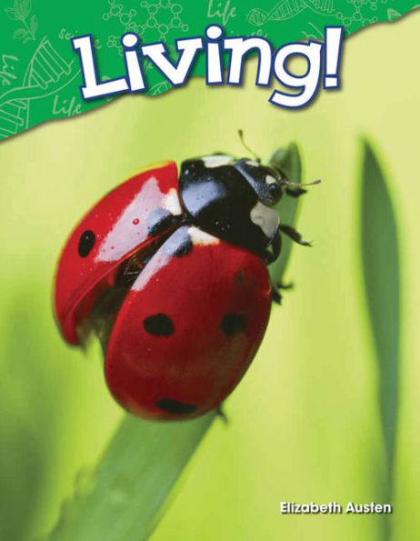 Living! (Content and Literacy in Science Kindergarten) / Edition 1