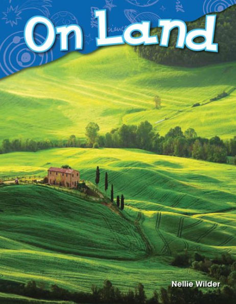 On Land (Content and Literacy in Science Kindergarten) / Edition 1