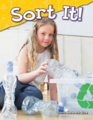 Title: Sort It! (Content and Literacy in Science Kindergarten) / Edition 1, Author: Dona Herweck Rice