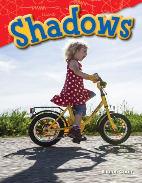 Shadows (Content and Literacy Science Grade 1)