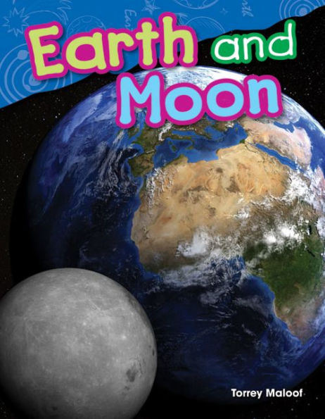 Earth and Moon (Content and Literacy in Science Grade 1)