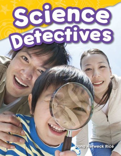 Science Detectives (Content and Literacy in Science Grade 1)