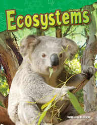 Title: Ecosystems (Content and Literacy in Science Grade 2), Author: William Rice