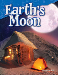 Title: Earth's Moon (Content and Literacy in Science Grade 3), Author: Christina Hill