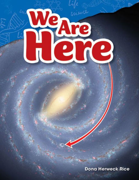 We Are Here (Content and Literacy in Science Grade 4)