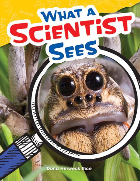 What a Scientist Sees (Content and Literacy in Science Grade 4)