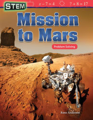 Title: STEM: Mission to Mars: Problem Solving, Author: Rane Anderson