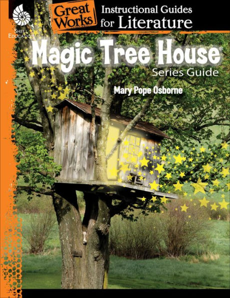Magic Tree House Series An Instructional Guide For Literature By Melissa Callaghan Paperback