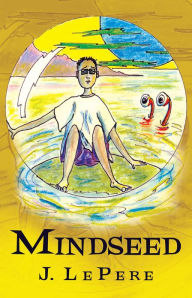 Title: Mindseed, Author: J. LePere