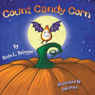 Title: Count Candy Corn, Author: Ruth L. Brügger