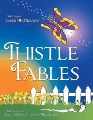 Title: Thistle Fables, Author: Sandi McCreadie