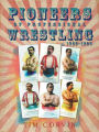 Pioneers of Professional Wrestling: 1860-1899