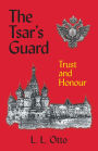 The Tsar's Guard: Trust and Honour