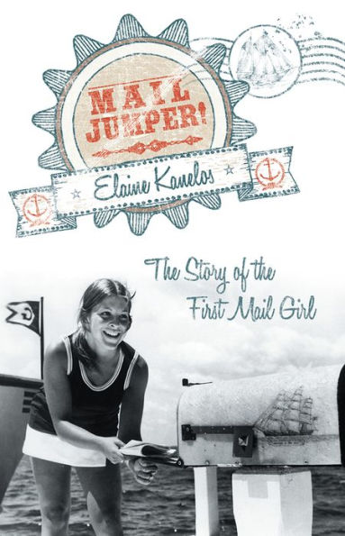 Mail Jumper!: The Story of the First Mail Girl