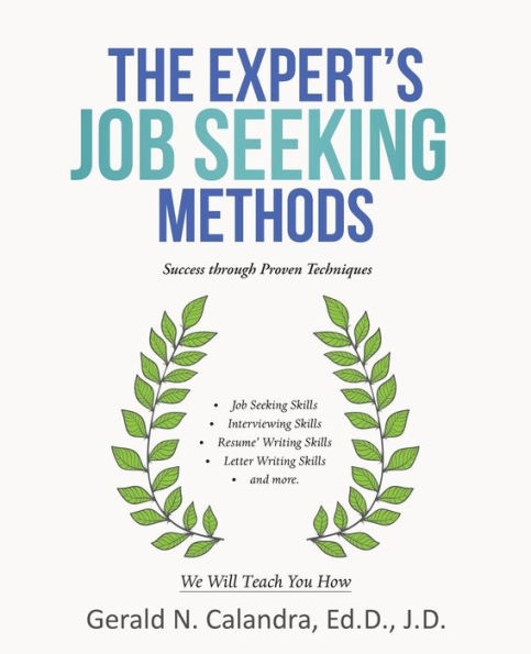 The Expert's Job Seeking Methods: Success Through Proven Techniques