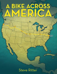 Title: A Bike Across America, Author: Steve Ritter