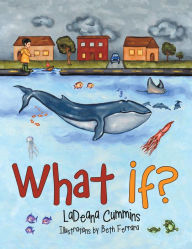Title: What If?, Author: LaDeana Cummins