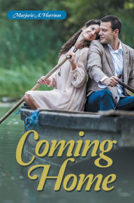 Title: Coming Home, Author: Marjorie A. Harrison