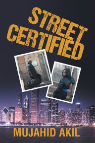 Title: Street Certified, Author: Mujahid Akil