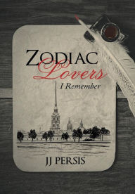 Title: Zodiac Lovers: I Remember, Author: Jj Persis