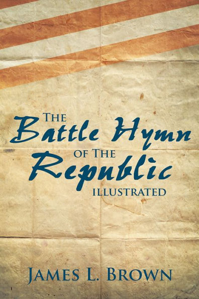 The Battle Hymn of the Republic Illustrated
