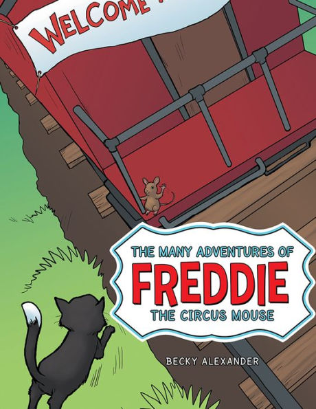 The Many Adventures of Freddie the Circus Mouse