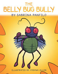 Title: The Belly Bug Bully, Author: Sabrina Panfilo