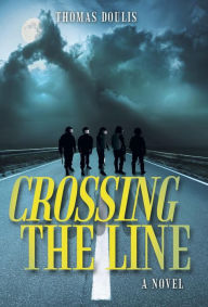 Title: Crossing the Line, Author: Thomas Doulis
