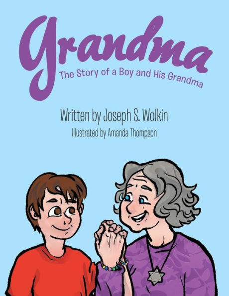 Grandma: The Story of a Boy and His Grandma
