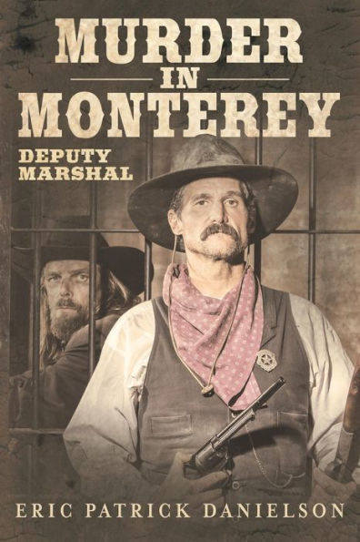 Murder Monterey: Deputy Marshal