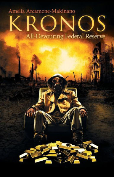 KRONOS: All-Devouring Federal Reserve
