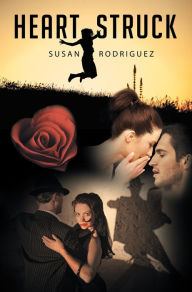 Title: Heart Struck, Author: Susan Rodriguez