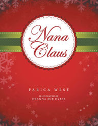 Title: Nana Claus, Author: Farica West