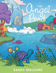 Title: The Angel Pond, Author: Sandy Malcore