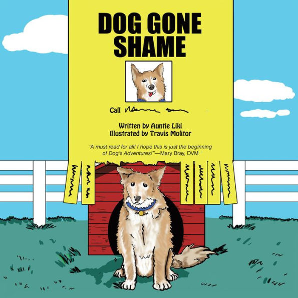 Dog Gone Shame: House Dog