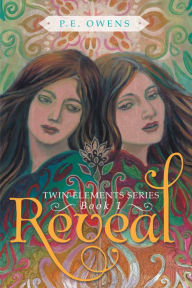 Title: Reveal: Twin Elements Series - Book 1, Author: Lori R Freedman