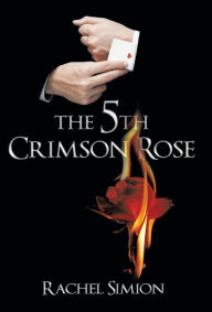 Title: The 5th Crimson Rose, Author: Rachel Simion