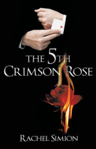 Title: The 5Th Crimson Rose, Author: Rachel Simion